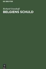 Belgiens Schuld af Richard Grasshoff