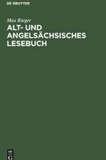 Alt- Und Angelsachsisches Lesebuch af Max Rieger
