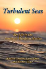 Turbulent Seas: My Life in the American Merchant Marine af Barnett Singer