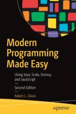 Modern Programming Made Easy af Adam L. Davis
