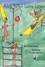 Kids Who Love Lines af Lomas Jones