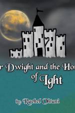 Sir Dwight and the House of Ight af Rachel Ohtani