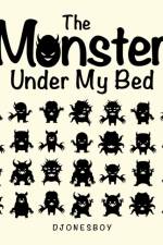 The Monster Under My Bed af Djonesboy
