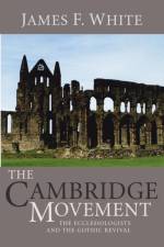 The Cambridge Movement af James F White