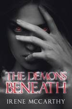 The Demons Beneath af Irene McCarthy