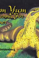 Yum Yum Goanna for Dinner af Dawn Vandenberg