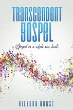 Transcendent Gospel af Hilford Hurst