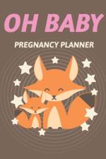 Oh Baby Pregnancy Planner af Patricia Larson