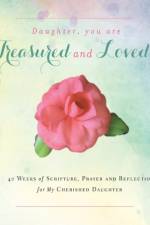 Daughter, You are Treasured and Loved af Rebekah Tague