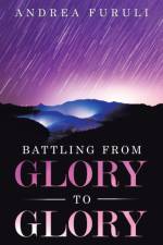 Battling from Glory to Glory af Andrea Furuli