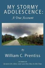 My Stormy Adolescence af William C Prentiss