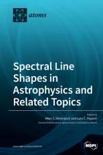 Spectral Line Shapes in Astrophysics and Related Topics