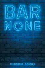 Bar None af Christine Griggs