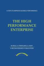 The High Performance Enterprise af Walter Kruz