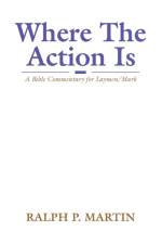 Where The Action Is af Ralph P Martin