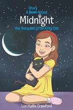 Book/Story About Midnight the Rescued Little Kitty Cat
