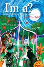 I'm a? A Book of Rhymes, Riddles, and Choices af Nicole Beil