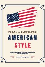 Vegan und Glutenfrei American Style af Annette Heringmann
