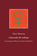 Liebeszauber fur Anfanger af Harry Eilenstein