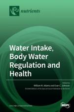 Water Intake, Body Water Regulation and Health