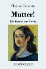 Mutter! af Heinz Tovote