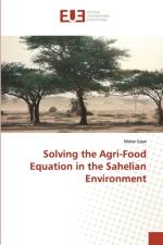Solving the Agri-Food Equation in the Sahelian Environment af Matar Gaye