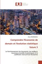 Comprendre l'Economie de demain et l'evolution statistique future 3 af Elom Kpomblekou
