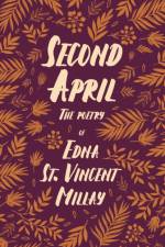 Second April af Edna St Vincent Millay