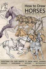 How to Draw Horses, Everything You Ever Wanted to Know About Drawing Horses, Hardware, History, and Mythology af Jessica Rockeman