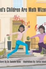 God's Children Are Math Wizards af Dr Danielle Hyles