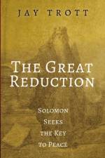 Great Reduction af Jay Trott