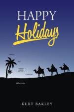 Happy Holidays af Kurt Bakley