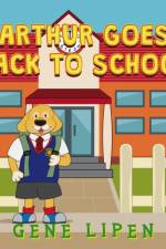 Arthur goes Back to School af Gene Lipen