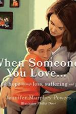 When Someone You Love... af Jennifer Murphey Powers