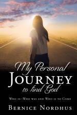 My Personal Journey to Find God af Bernice Nordhus