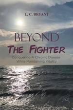 Beyond The Fighter af L C Bryant