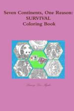 Seven Continents, One Reason: Survival Coloring Book af Lainey Dex Ryder