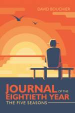 Journal of the Eightieth Year af David Bouchier
