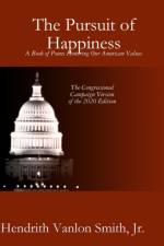 Pursuit of Happiness: A Book of Poems Honoring Our American Values af Hendrith Vanlon Smith Jr