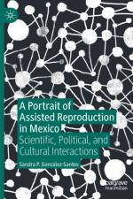 A Portrait of Assisted Reproduction in Mexico