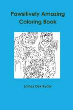 Pawsitively Amazing Coloring Book af Lainey Dex Ryder