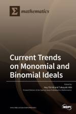 Current Trends on Monomial and Binomial Ideals