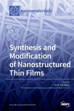 Synthesis and Modification of Nanostructured Thin Films