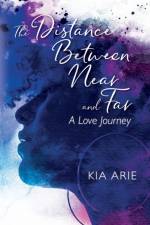 Distance Between Near and Far af Kia Arie