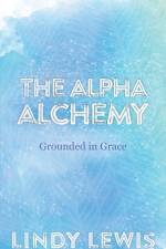 Alpha Alchemy af Lindy Lewis