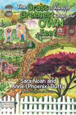 Grass Is Always Greenest Under Our Own Feet af Sara Anne Noah