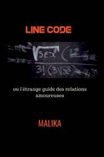 Line Code ou l'etrange guide des relations amoureuses af Malika
