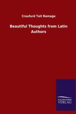 Beautiful Thoughts from Latin Authors af Craufurd Tait Ramage