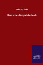 Deutsches Bergwoerterbuch af Heinrich Veith