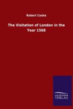 Visitation of London in the Year 1568 af Robert Cooke